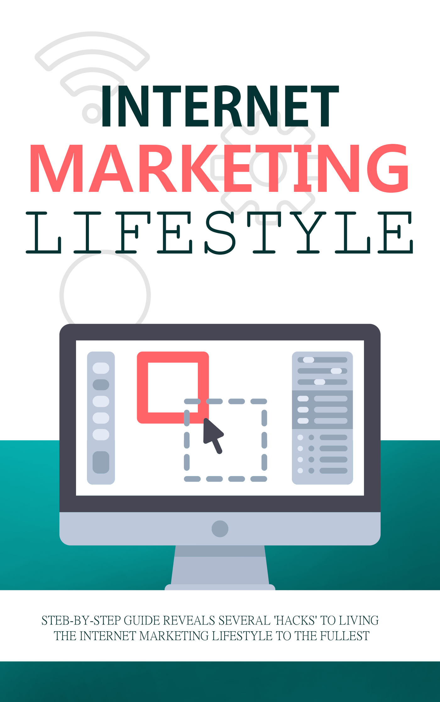 Internet Marketing Lifestyle