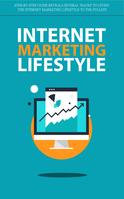 Internet Marketing Lifestyle