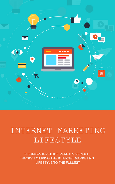 Internet Marketing Lifestyle