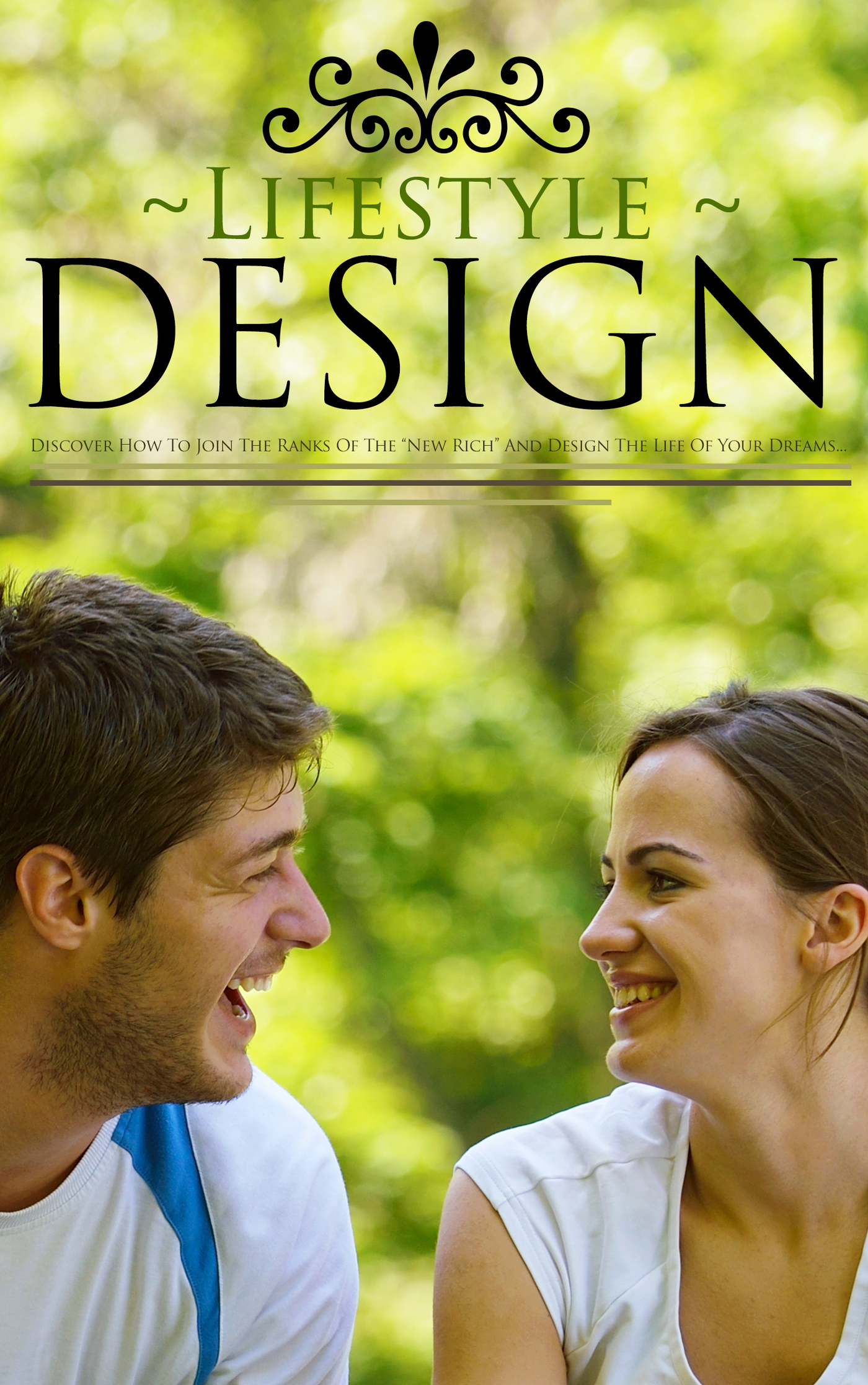Lifestyle Design: Join the New Rich and Create Your Dream Life