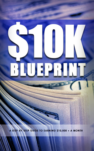 The 10K Blueprint: Your Path to Online Success