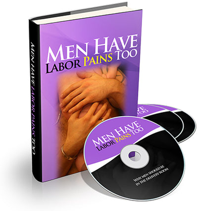 Men Have Labor Pains Too: A Guide for Expectant Fathers (Audio)