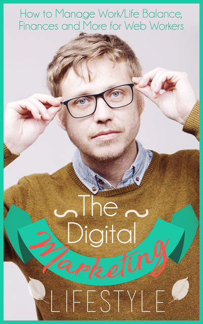 The Digital Marketing Lifestyle