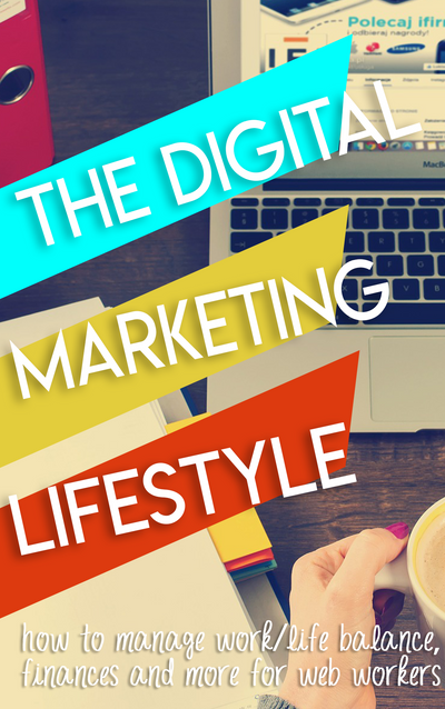 The Digital Marketing Lifestyle