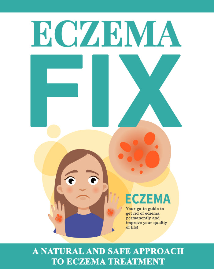 Eczema Fix: Your Guide to Managing and Controlling Eczema