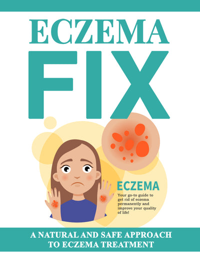 Eczema Fix: Your Guide to Managing and Controlling Eczema