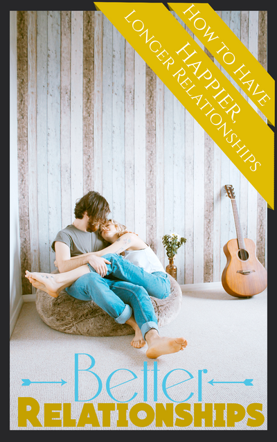 Better Relationship: Mastering the Art of Meaningful Connections