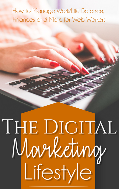 The Digital Marketing Lifestyle
