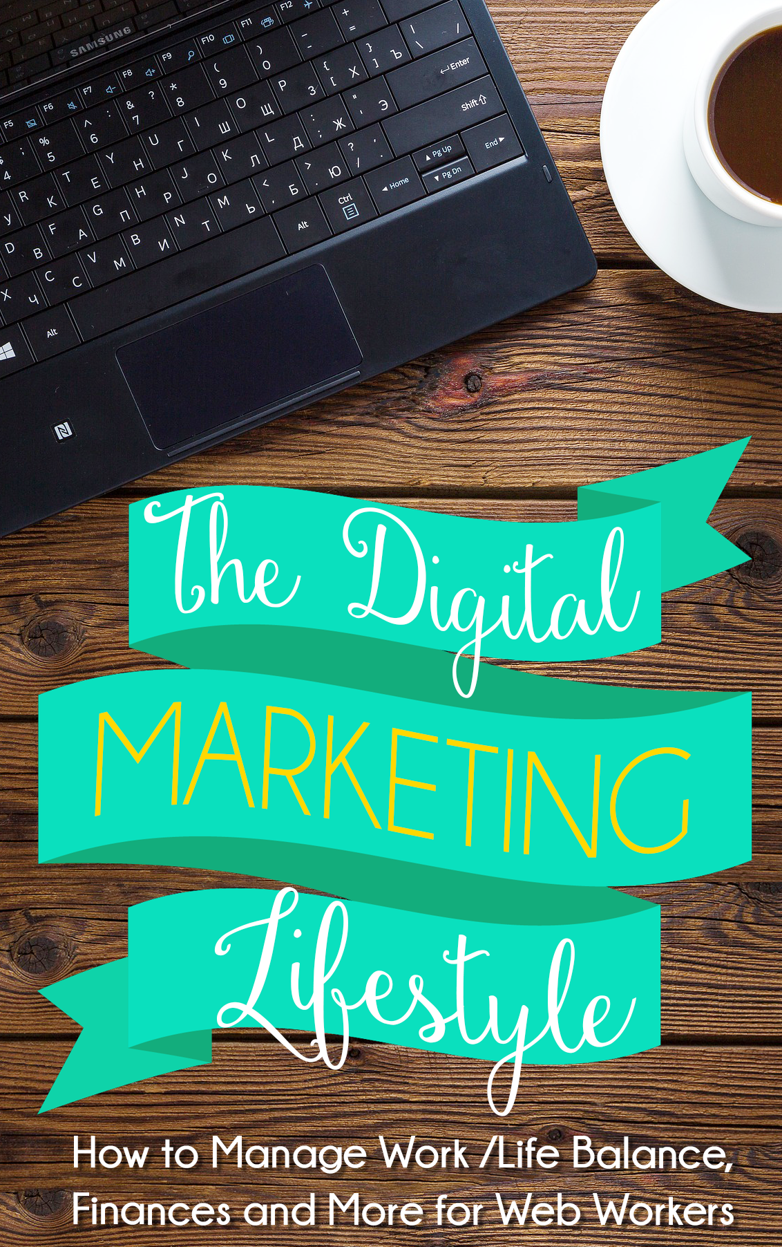 The Digital Marketing Lifestyle