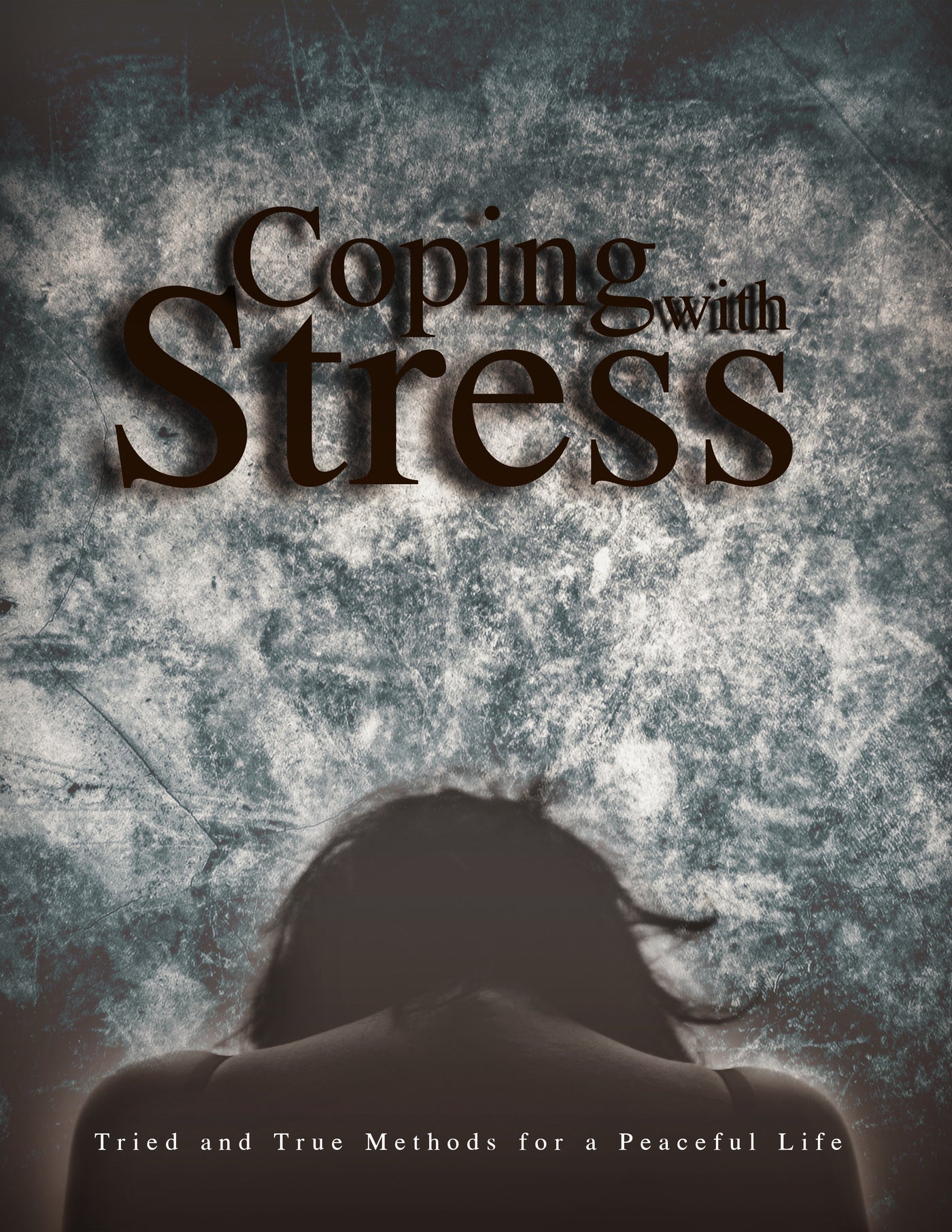 Coping With Stress: Your Guide to Effective Stress Management