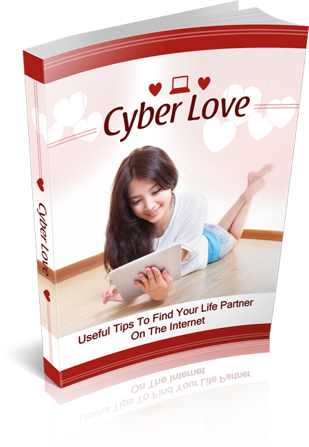 Cyber Love: Your Guide to Finding a Life Partner Online
