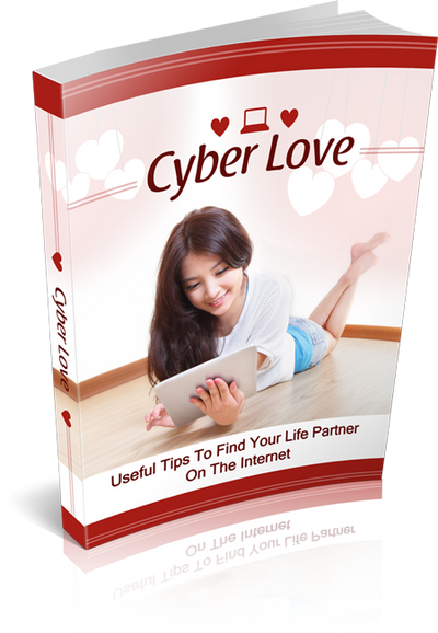 Cyber Love: Your Guide to Finding a Life Partner Online
