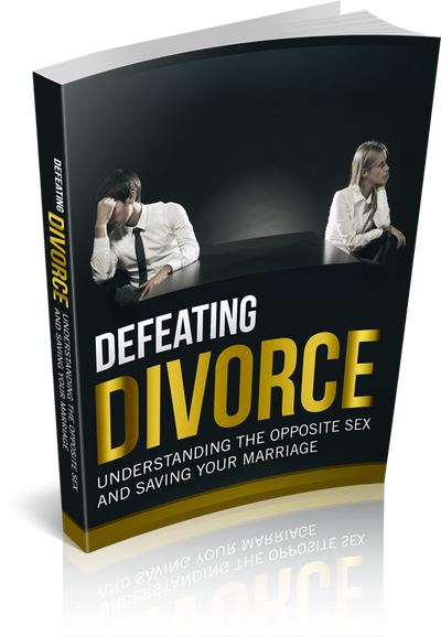 Defeating Divorce: Your Guide to Saving Your Marriage