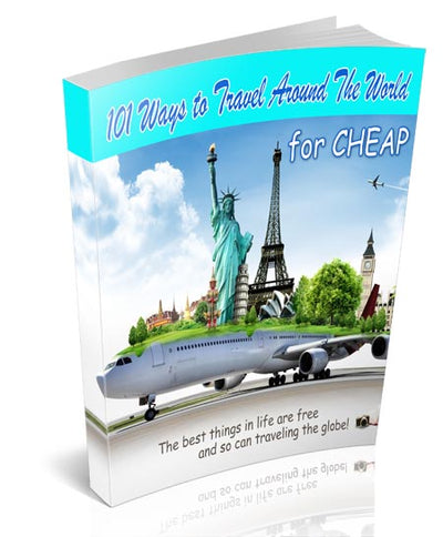 101 Ways to Travel Around The World for Cheap