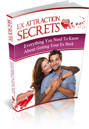 Ex Attraction Secrets: Your Guide to Rekindling Lost Love