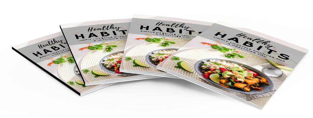 Healthy Habits: Your Guide to a Better Lifestyle