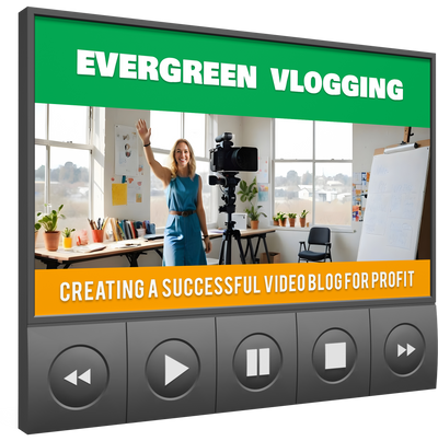 Evergreen Vlogging