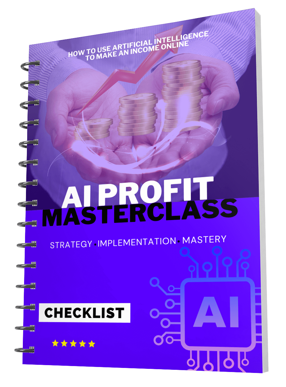 AI Profit Masterclass: Unlock the Power of Artificial Intelligence for Online Income