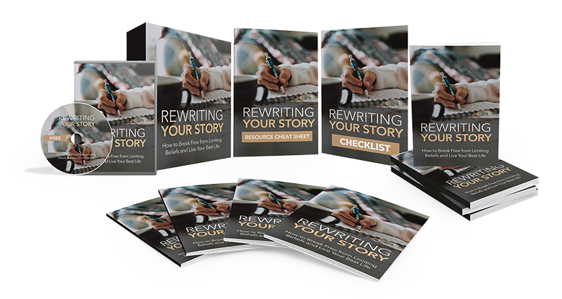 Rewriting Your Story: Overcome Limiting Beliefs and Live Your Best Life