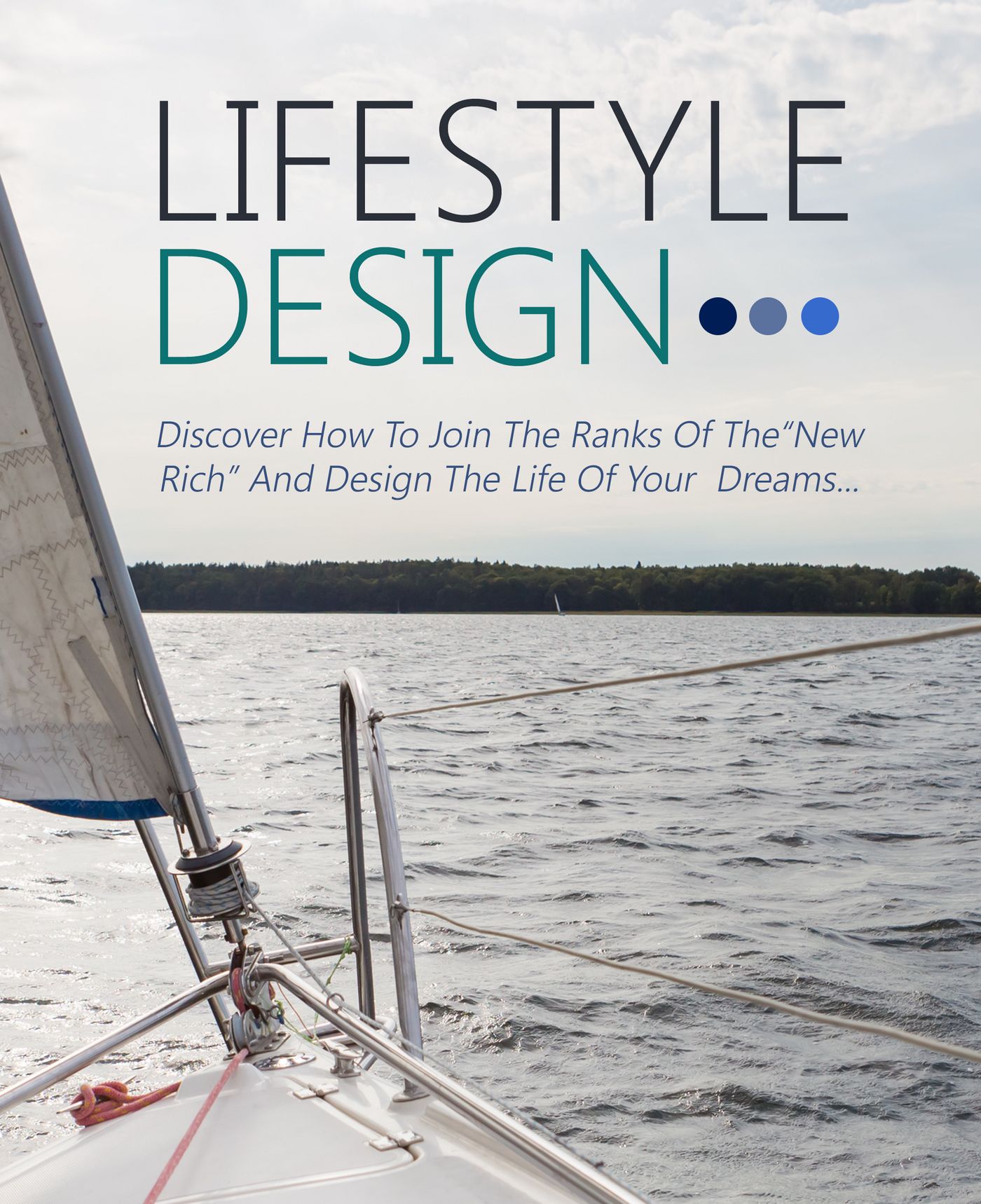 Lifestyle Design: Join the New Rich and Create Your Dream Life