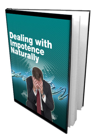 Dealing With Impotence Naturally