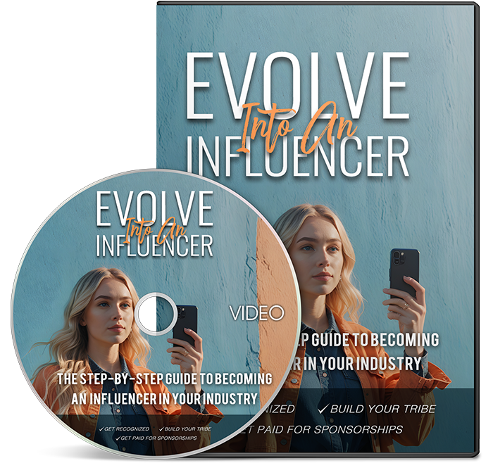 Evolve Into An Influencer