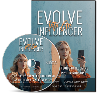 Evolve Into An Influencer