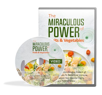 The Miraculous Power Of Fruit and Vegetables