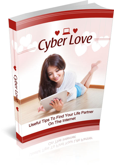 Cyber Love: Your Guide to Finding a Life Partner Online