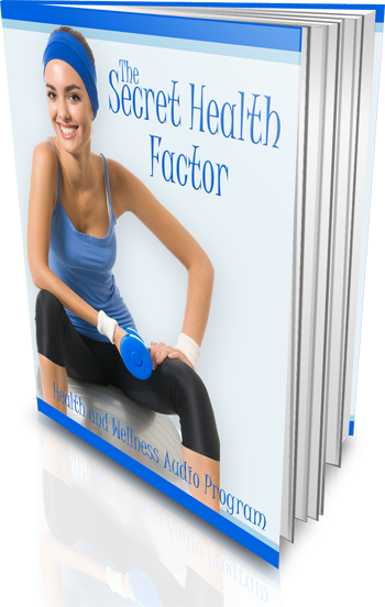 The Secret Health Factor - (Ebook & Audio included)