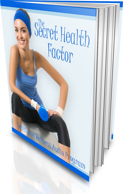 The Secret Health Factor - (Ebook & Audio included)