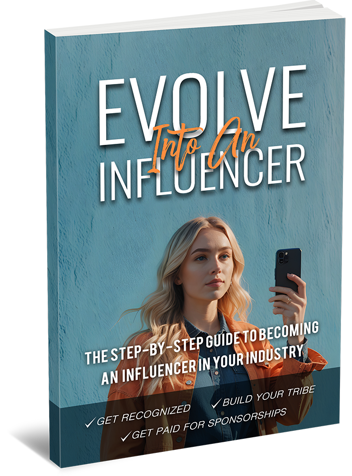 Evolve Into An Influencer
