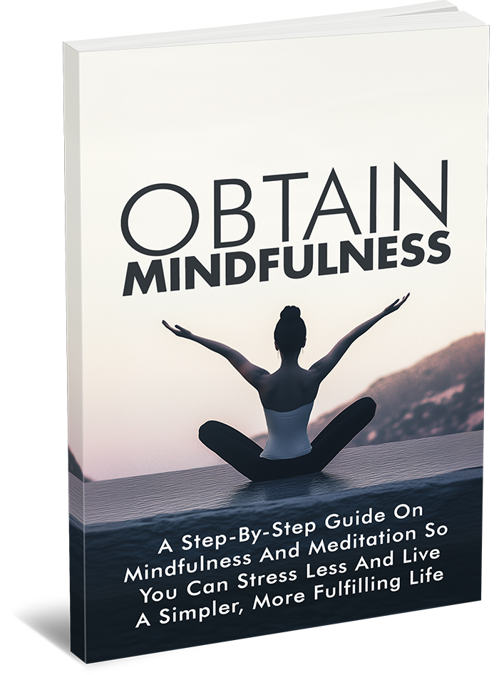 Obtain Mindfulness