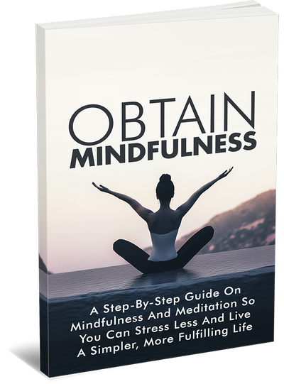 Obtain Mindfulness