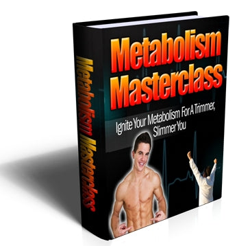 Metabolism Masterclass: Your Guide to Effective Fat-Burning and Energy Boosting