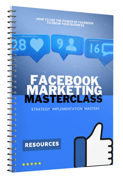 Facebook Marketing Masterclass - Your next step!