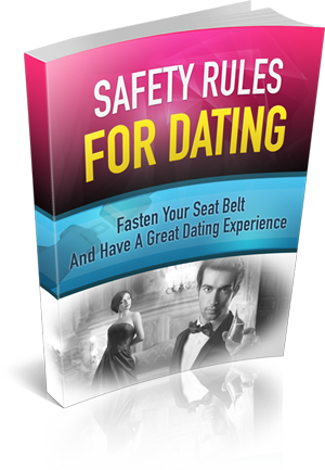 Safety Rules for Dating