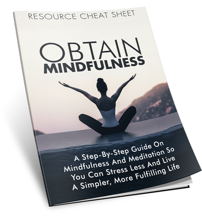 Obtain Mindfulness