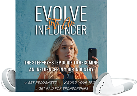 Evolve Into An Influencer